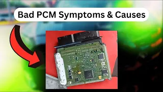 Top 8 Symptoms and Causes of a Bad PCM