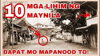 10 PINAKATATAGONG LIHIM NG MAYNILA NA DAPAT MONG MALAMAN!! NGAYON NA!! | KASAYSAYAN PINOY