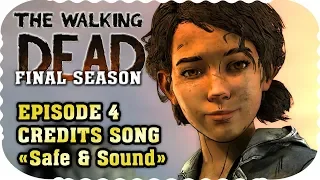 "Safe & Sound" Best music video | The Walking Dead: Final Season. Soundtrack Of Episode 4 (Credits)