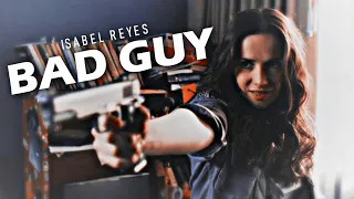 Natalia Oreiro || Bad Guy [Isabel Reyes, Lynch]