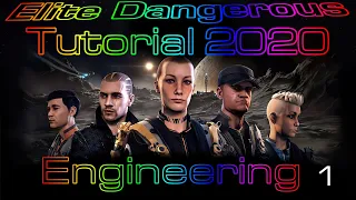 Elite Dangerous Tutorial 2020 (Engineering) (1 of 5)