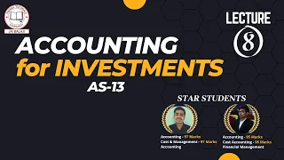 ACCOUNTING FOR INVESTMENTS (AS-13) L-8 II CA INTER (MAY 24) ll CMA RAMESH GUPTA SIR II #ca