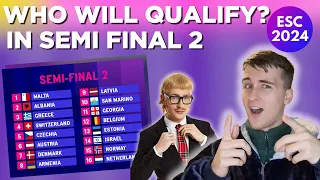 CAN I PREDICT THE EUROVISION 2024 QUALIFIERS?? SEMI FINAL 2