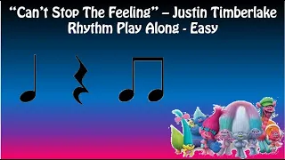 Can't Stop The Feeling - EASY Rhythm Play Along