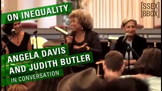 On Inequality Angela Davis and Judith Butler in Conversation