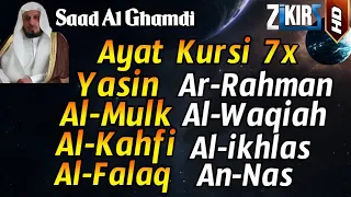 Ayat Kursi 7x,Surah Yasin,Ar Rahman,Al Waqiah,Al Mulk,Al Kahfi,Ikhlas,Falaq,An Nas By Saad Al Ghamdi