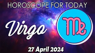 Virgo♍️YOU CAN’T MISS THIS👇🏻VIRGO horoscope for today APRIL 27 2024 ♍️VIRGO