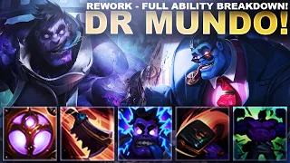 DR MUNDO REWORK IS HERE! Full Ability Reveal + Breakdown! | League of Legends