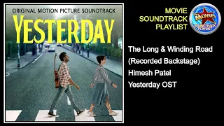 11 The Long & Winding Road (Recorded Backstage) + Himesh Patel + Yesterday OST