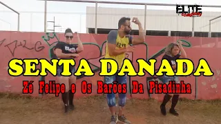 Senta Danada - Zé Felipe e Os Barões Da Pisadinha / ELITE COMPANY (Coreografia)