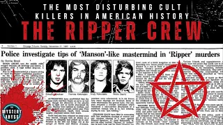 The Ripper Crew: The Most Disturbing Cult Killers in American History