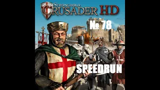 78  Саладин одиночка SPEEDRUN   Warchest   Stronghold Crusader HD