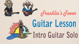 Franklin's Tower Jerry Garcia Guitar Lesson: Intro Guitar Solo (with tab)