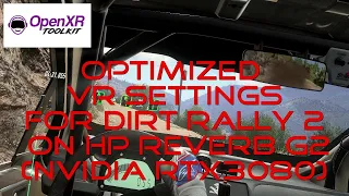 [DR2][VR][OpenXR][OpenComposite] Dirt Rally 2 Optimized HP Reverb G2 Settings