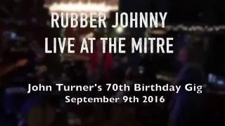 John Turner turns 70 with Rubber Johnny