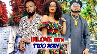 IN LOVE WITH TWO MEN - FREDERICK LEONARD/TANA ADELANA/MALEEK MILTON 2022 LATEST NIGERIAN MOVIE