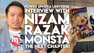 Power Sphera Universe! | Interview with NIZAM RAZAK | MONSTA : The Next Chapter!