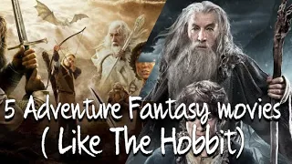 Top 5 superb Fantasy movies (like the hobbit). Fantasy adventure movies recommendations.