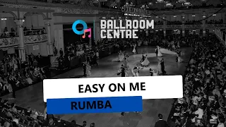 Easy On Me - Rumba