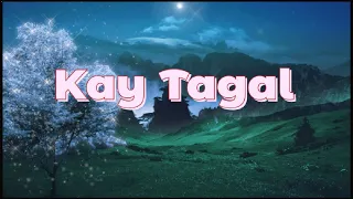 Kay Tagal - Mark Carpio (Lyrics)