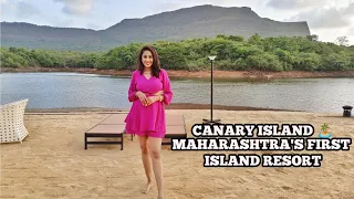 CANARY ISLAND - MAHARASHTRA FIRST ISLAND RESORT