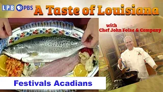 Festivals Acadians | A Taste of Louisiana with Chef John Folse & Company (1996)