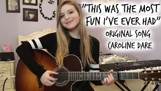 "This Was the Most Fun I've Ever Had" (original) by Caroline Dare