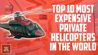 Top 10 Most Expensive Private Helicopters In The World | 2021-2022