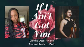 If I Ain't Got You - Alicia Keys - Violin and Piano Cover | Music With Friends