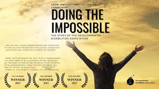 Doing The Impossible: The Story of The Developmental Disabilities Association