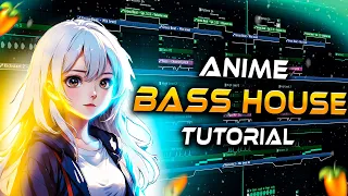 HOW TO MAKE ANIME BASS HOUSE IN FL STUDIO TUTORIAL | Bass House FLP Breakdown