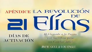 Audiolibro APENDICE REVOLUCION DE ELIAS 21 DIAS DE ACTIVACION por Jim W. Goll & Lou Engle