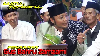 GUS BAHRU ZAMZAMI Nganjuk, pengajian lucu terbaru gus bahru zamzami