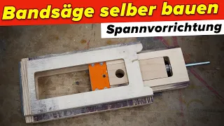 Bandsäge selber bauen: Spannvorrichtung  | #2