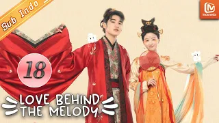 Love Behind The Melody【INDO SUB】| EP18 | Lu Jingnian meninggalkan penjara | MangoTV Indonesia