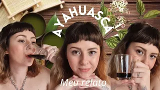 Ayahuasca Experiência | O meu relato depois do ritual com a medicina sagrada