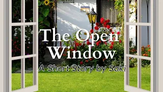 The Open Window by Saki: English Audiobook with Text on Screen, Classic Literature Short Story