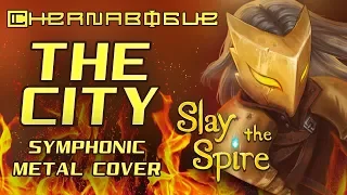 Slay the Spire - The City (Symphonic Metal Cover)