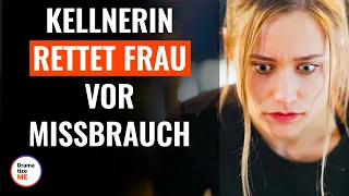 Kellnerin rettet Frau vor Missbrauch | @DramatizeMeDeutsch