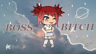 Boss Bitch || Gacha Life Music Video || GLMV