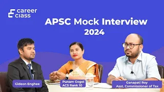 APSC Mock Interview | With Detailed Feedback | APSC CCE 2024 | CareerClass