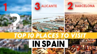 10 Best Places To Visit In Spain