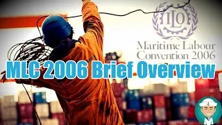 Maritime Labour Convention Brief Overview