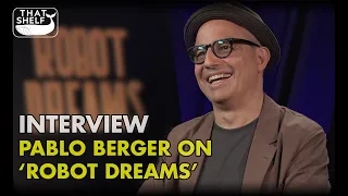 TIFF 2023 Interview: Pablo Berger on Robot Dreams and Earth, Wind, and Fire's September