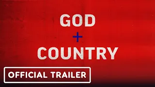 God & Country - Official Trailer (2024)