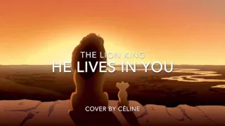 He Lives In You from The Lion King (Cover by Céline)