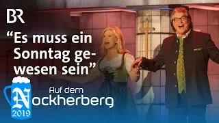 Auf dem Nockherberg 2019: Singspiel – „Es muss ein Sonntag gewesen sein“ | Das kleine Glück