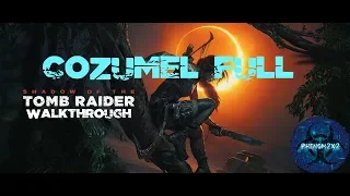 Shadow of The Tomb Raider - Cozumel Walkthrough