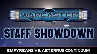 Staff Showdown: Warcaster - Empyreans vs. Aeternus Continuum