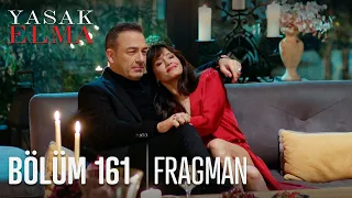 Yasak Elma 161. Bölüm Fragmanı